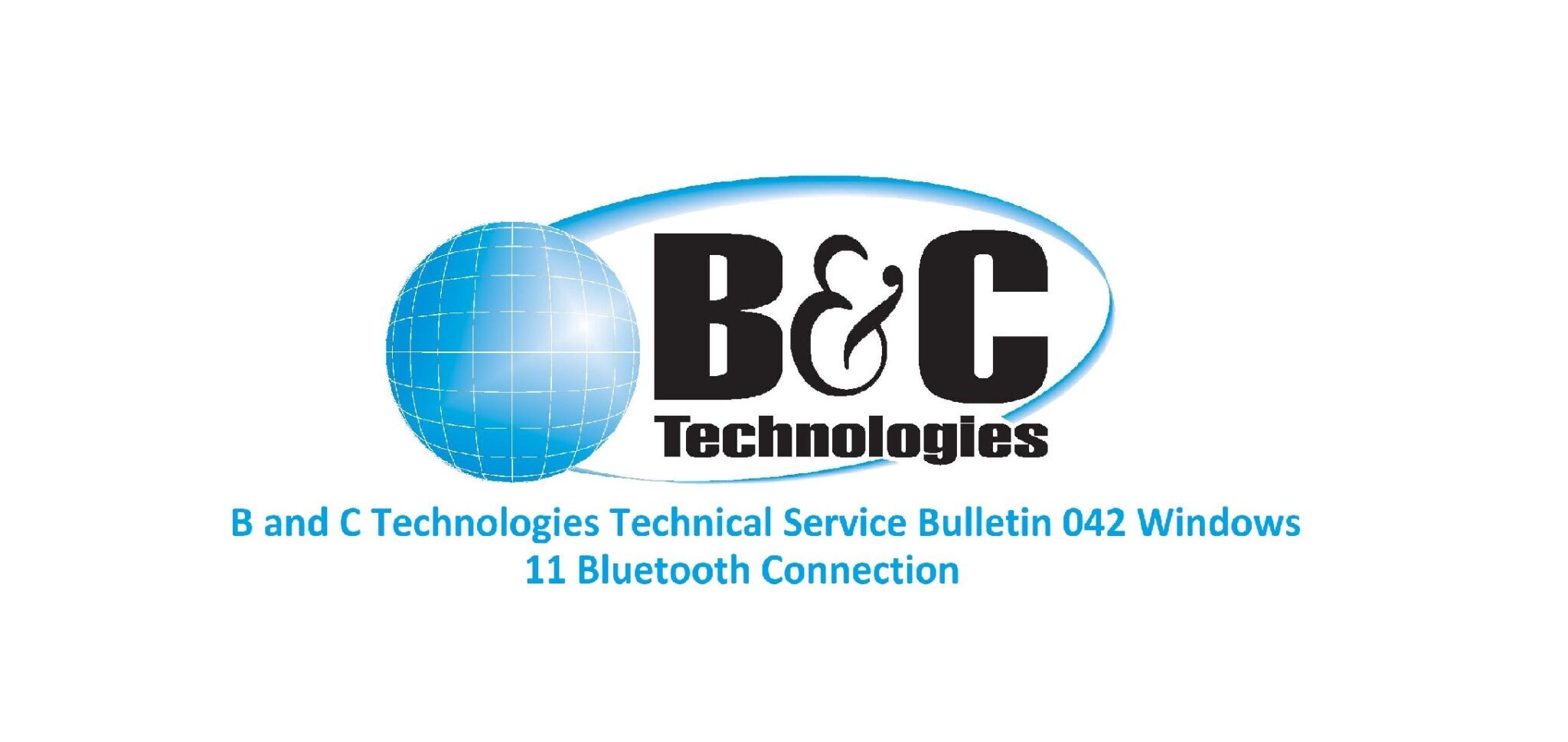 B and C Technologies Technical Service Bulletin 042 Windows 11 Bluetooth Connection