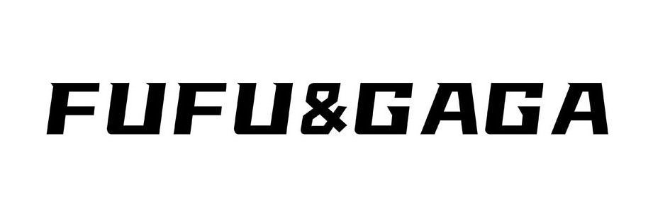 FUFU&GAGA